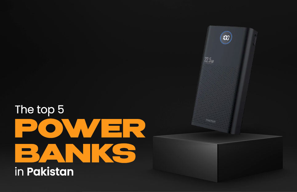 The Top 5 Power Banks in Pakistan