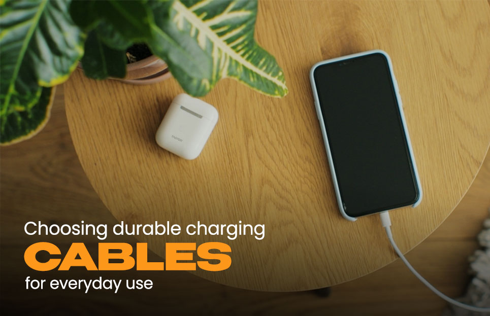 Choosing Durable Charging Cables for Everyday Use