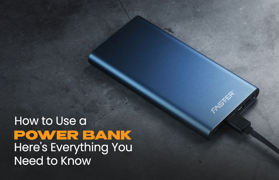 How to Use a Power Bank: Here's Everything You Need to Know