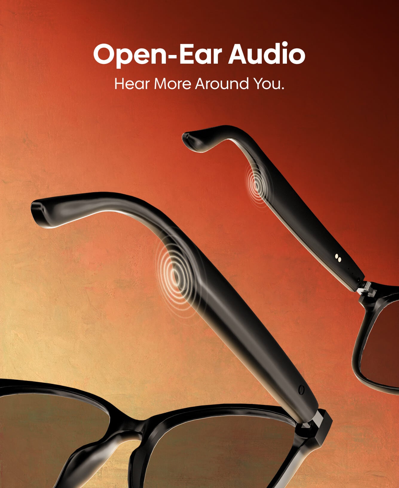 Open-Ear Audio smart glasses shown on a warm orange-to-brown gradient background, with the text 'Open-Ear Audio' and 'Hear More Around You.' The glasses are black with dark lenses, and soundwave graphics indicate active noise isolation around the earpieces.